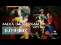 Download Lagu Aalila Kanna Vegam Vayo nee DJ | REMIX Song mix By DJ KID
