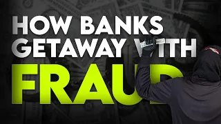 How the BIGGEST BANKS get away with fraud