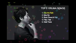 Download YIRUMA TOP 5 BEST SONGS MP3