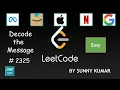 Decode the Message 2325 LeetCode Strings Hashing Leetcode Weekly Contest 300