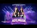 Lagu 🔴LIVE ADS MUSIC - BIRTHDAY PARTY ERSAFA TARA MAULINDA - KETIP JUWANA PATI | ADISAFA PRO AUDIO