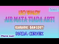 Download Lagu AIR MATA TIADA ARTI KARAOKE DANGDUT COVER NADA CEWEK MK