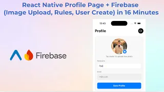 React Native Profile Page Firebase Image Upload Rules User Create in 16 Minutes
