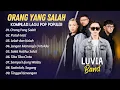 Download Lagu LUVIA BAND - ORANG YANG SALAH - PATAH HATI - LELAH DAN KALAH || LAGU POP INDO PALING POPULER 2025