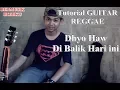 Download Lagu Tutorial GUITAR REGGAE Di Balik Hari ini