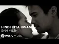 Download Lagu Hindi Kita Iiwan - Sam Milby (Music Video)