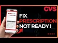 How To Fix CVS Prescription Not Ready