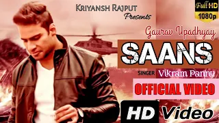 saans ll official video ll gaurav upadhyay ll singer vikram pannu ll hd video ll kriyansh rajput