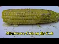 Microwave Corn on the Cob No husking No mess