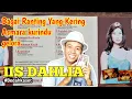 Download Lagu BAGAI RANTING YANG KERING IIS DAHLIA #bedahkaset #dangdutlawas #iisdahlia