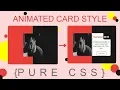 Animated Card Effect Pure CSS Tutorial No Javascript Card Hover Effect