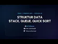 TUGAS 2 STRUKTUR DATA - IMPLEMENTASI TIPE STRUKTUR DATA STACK QUEUE QUICK SORT