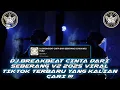 Download Lagu DJ BREAKBEAT CINTA DARI SEBERANG V2 2025 ( BANG REDI X WES TURU )