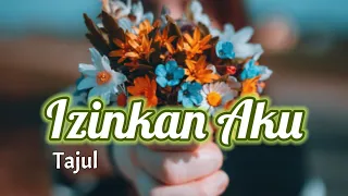 Download Izinkan Aku - Tajul | video lirik lagu MP3