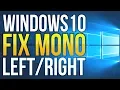 Download Lagu Fix Stereo Audio - All Sound is Mono (Windows left/right doesn't work)