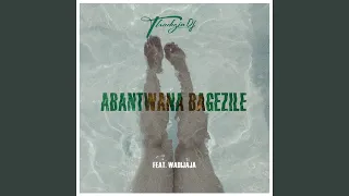 abantwana bagezile