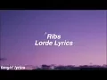 Download Lagu Ribs || Lorde Lyrics