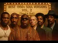 Lagu 1+ Hour of The BEST 1950’s Soul Versions (Soul’d Out Vol. 2)
