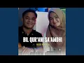 Download Lagu Bil Qur'ani Sa'amdhi