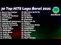 Lagu 30 Top Hits Lagu Barat 2021 Viral Tiktok ( NO ADS )
