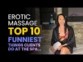Top 10 Funniest Things Clients Do During a Massage Session
