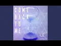 Download Lagu COME BACK TO ME