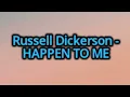Download Lagu Russell Dickerson - Happen To Me (Lyrics)