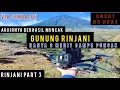 Lagu RINJANI PART 3 : AKHIRNYA BERHASIL MUNCAK GUNUNG RINJANI