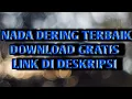Download Lagu NADA DERING TERBAIK ( DOWNLOAD GRATIS ) LINK DI DESKRIPSI