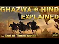 Lagu Episode 08 | Ghazwa-e-Hind Explained | An Educational \u0026 Historical Discussion | End of Times Series