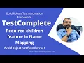 TestComplete Required Children feature in Name Mapping