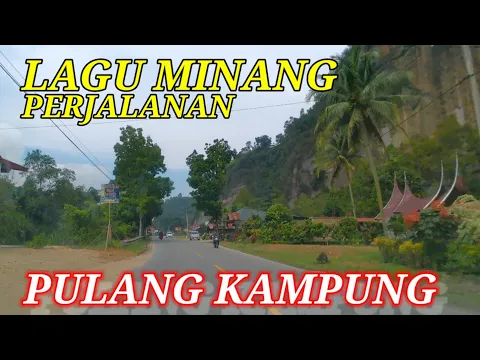 Download MP3 Lagu Minang,Musik Minang enak di dengar di perjalanan Mudik Lebaran ke Padang