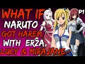 What if Naruto Got Harem with Erza Lucy and Mirajane NarutoxFairyTail Part 1