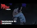Download Lagu DANDADAN OPENING SEASON 2 | ON THE WAY | AINA THE END Concept