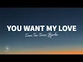 Iaco, TEN TIMES, Bjerke - You Want My Love (Lyrics)