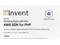 AWS re Invent 2014 DEV305 Building Apps with the AWS SDK for PHP