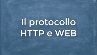 Il protocollo HTTP e il WEB