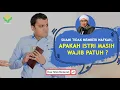 Suami Tidak Memberi Nafkah, Apakah Istri Masih Wajib Patuh ? | Buya Yahya Menjawab