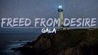 Gala Freed From Desire Lyrics Full Audio 4k Video 