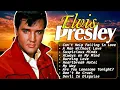 Lagu Elvis Presley - Elvis Presley Greatest Hits Full Album - Best Songs Of Elvis Presley
