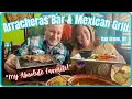 Arracheras Bar Mexican Grill - My FAVORITE Mexican Restaurant Anywhere