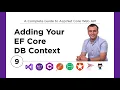 09 Adding Your Entity Framework Core DbContext File to Web API