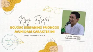 Download Hindari Karakter Ini, Hidupmu Akan Lebih Barokah || Ngaji Filsafat Dr. Fahrudin Faiz MP3