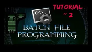 Windows Batch Programing Tutorial 2 Basic Command Using Batch File Do Something Unique