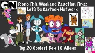 ttw reaction time let s be cartoon network top 20 coolest ben 10 aliens