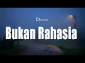 Download Lagu Dewa - Bukan Rahasia | Official Music Video