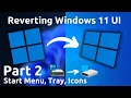 Reverting Windows 11 UI changes Part 2