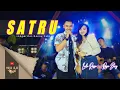 Download Lagu SATRU - REZA DORY Ft LALA ROSSA (OFFICIAL LIVE MAHA LAJU MUSIK)