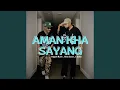 Download Lagu AMAN KHA SAYANG (feat. One Scoot, L'Baby)
