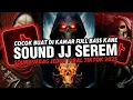 Lagu DJ SOUND JJ SEREM V40 FULL BASS MENGKANE COCOK BUAT DI KAMAR VIRAL TIKTOK TERBARU 2025 🎧